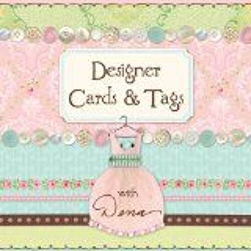 Designer Cards&tags With Dena