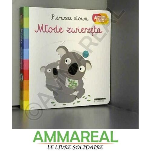 M?Ode Zwierzäta Akademia Mädrego Dziecka Pierwsze S?Owa - Nathalie Choux [Ksiä??Ka]