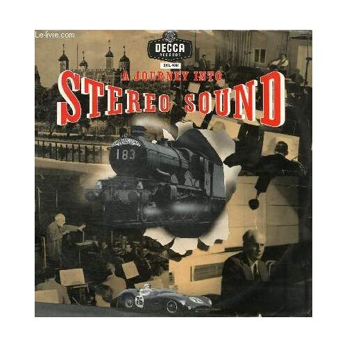 Disque Vinyle 33t A Journey Into Stereo Sound. Side No.1: 1- Train Sequence 2- From Espana (Chabrier). Side No.2: 1- From Capricio Espagnol (Rimsky-Korsakov) 2- O Divine Redeemer (Gounod). ...
