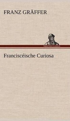 Franciscéische Curiosa