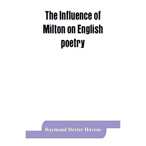 The Influence Of Milton On English Poetry