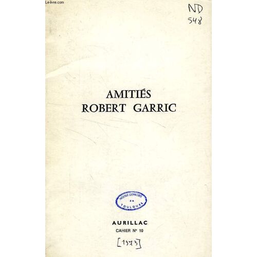Amities Robert Garric, Cahier N° 10, 1973
