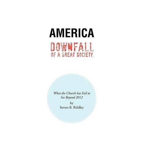 America Downfall Of A Great Society