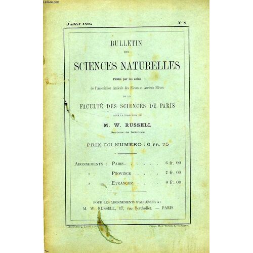 Bulletin Des Sciences Naturelles De La Faculte Des Sciences De Paris, N° 8, Juillet 1895
