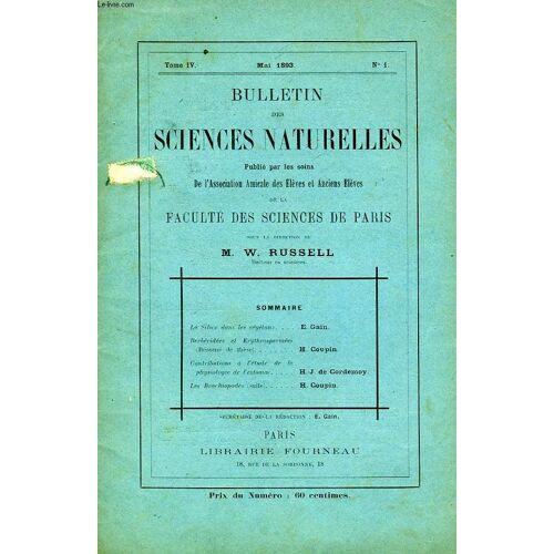 Bulletin Des Sciences Naturelles De La Faculte Des Sciences De Paris, Tome Iv, N° 1, Mai 1893