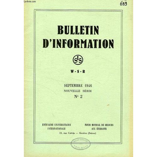 Bulletin D'information, N° 2, Nouvelle Serie, Sept. 1946