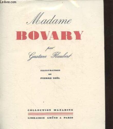 Madame Bovary (Collection : Mazarine N°1 - Exemplaire N°657/3000)