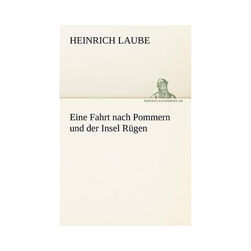 Eine Fahrt Nach Pommern Und Der Insel Rügen