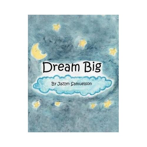 Dream Big
