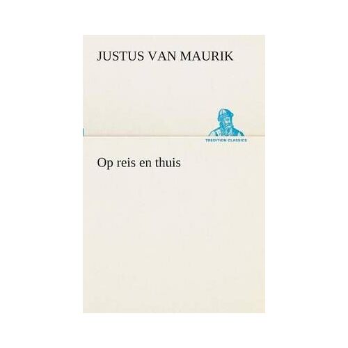 Op Reis En Thuis