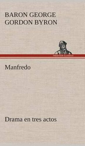 Manfredo Drama En Tres Actos