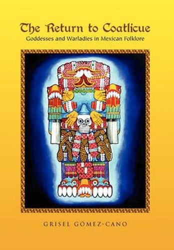 The Return To Coatlicue