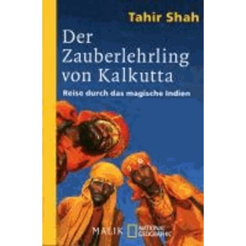 Der Zauberlehrling Von Kalkutta - Reise Durch Das Magische Indien