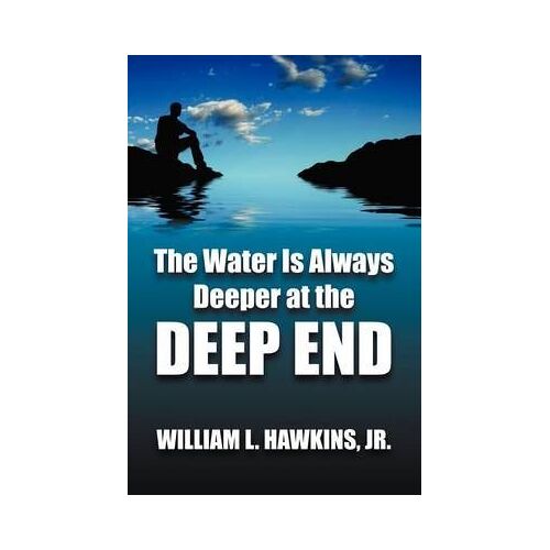 The Water Is Always Deeper In The Deep End