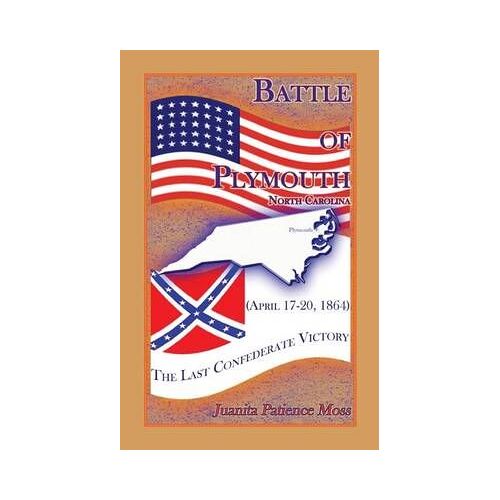 Battle Of Plymouth, North Carolina (April 17-20, 1864)