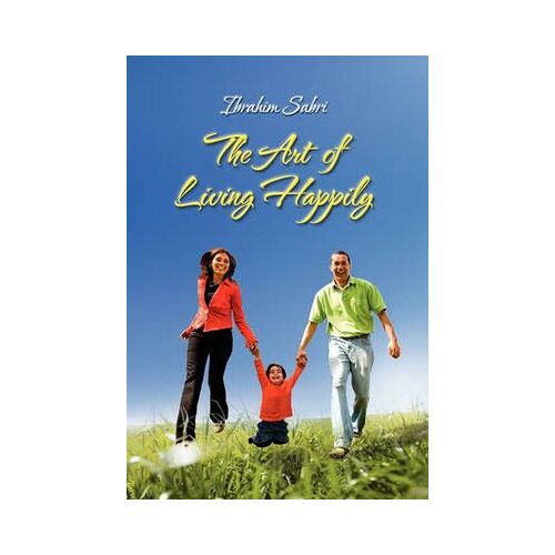 The Art Of Living Happily