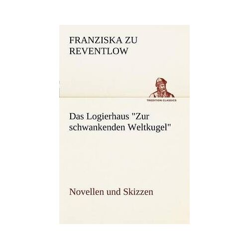 Das Logierhaus "Zur Schwankenden Weltkugel
