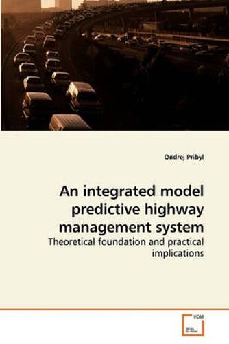 An Integrated Model Predictive Highway Management System