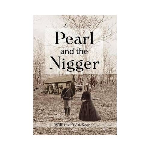 Pearl And The Nigger