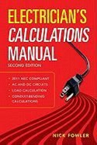 Electrician's Calculations Manual, Second Edition