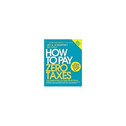 Schnepper, J: How To Pay Zero Taxes