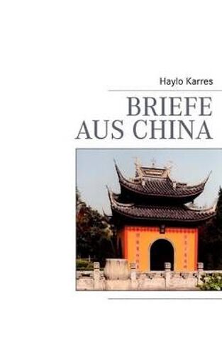 Briefe Aus China