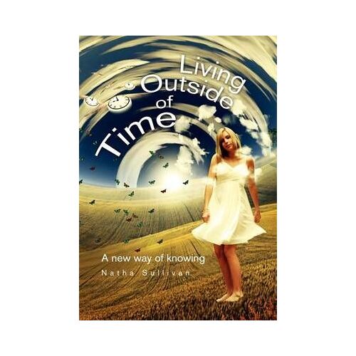 Living Outside Of Time