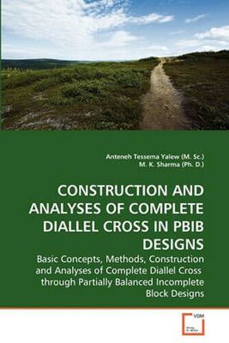 Construction And Analyses Of Complete Diallel Cross In Pbib Designs