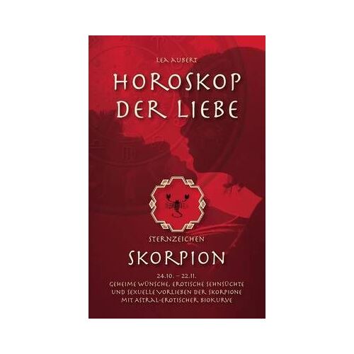 Horoskop Der Liebe - Sternzeichen Skorpion