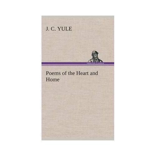 Poems Of The Heart And Home
