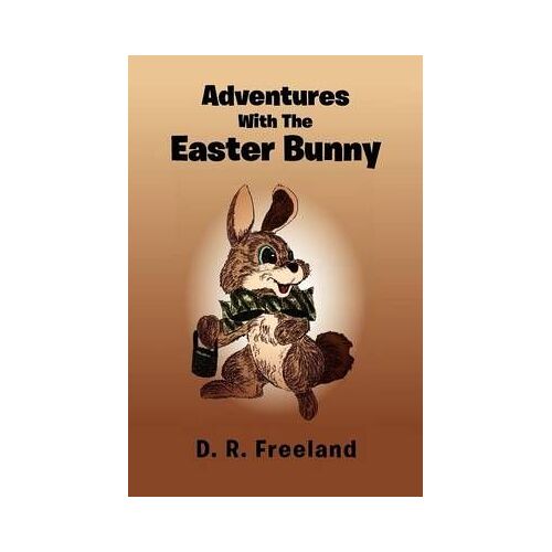 Adventures With The Easter Bunny