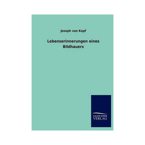 Lebenserinnerungen Eines Bildhauers