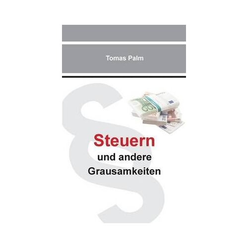 Steuern Und Andere Grausamkeiten