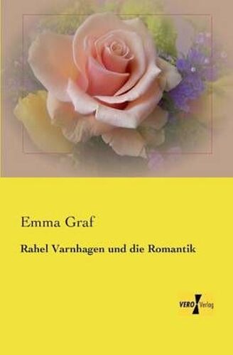 Rahel Varnhagen Und Die Romantik