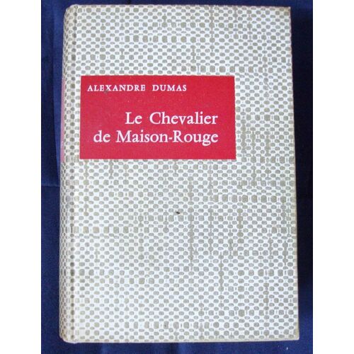Le Chevalier De Maison Rouge