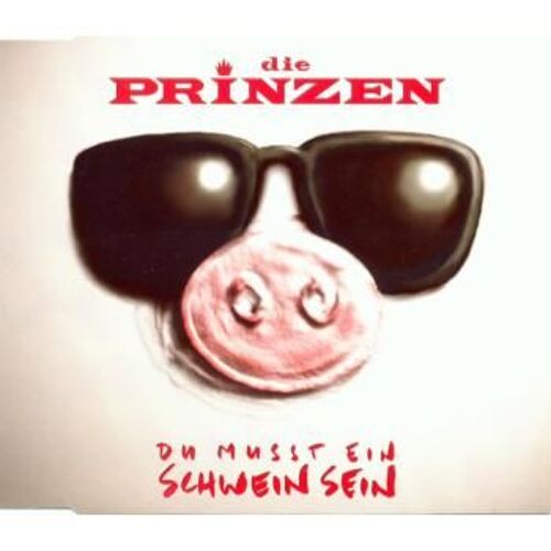 Du Musst Ein Schwein Sein
