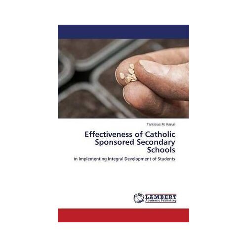Effectiveness Of Catholic Sponsored Secondary Schools