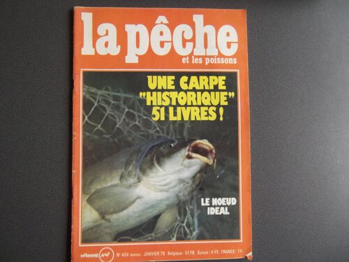 La Pêche Et Les Poissons  N° 404 : Une Carpe "Historique" 51 Livres / Le Noeud Ideal