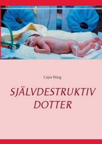 Självdestruktiv Dotter