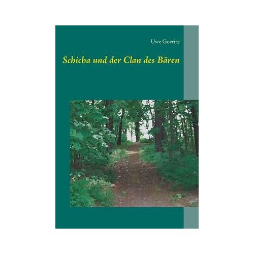 Schicha Und Der Clan Des Bären