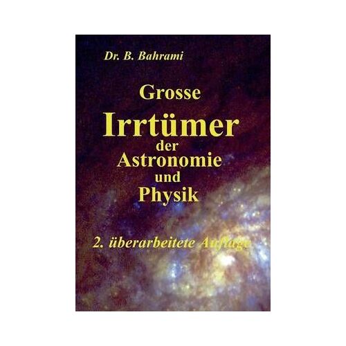 Grosse Irrtümer Der Astronomie Und Physik