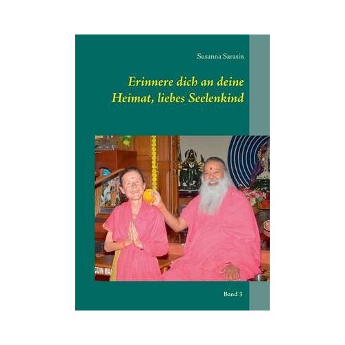Erinnere Dich An Deine Heimat, Liebes Seelenkind