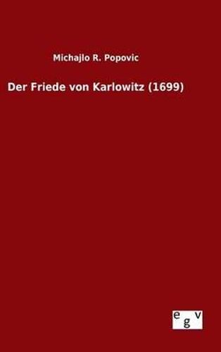 Der Friede Von Karlowitz (1699)