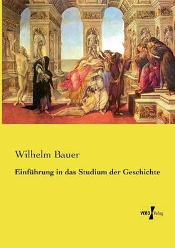 Einführung In Das Studium Der Geschichte