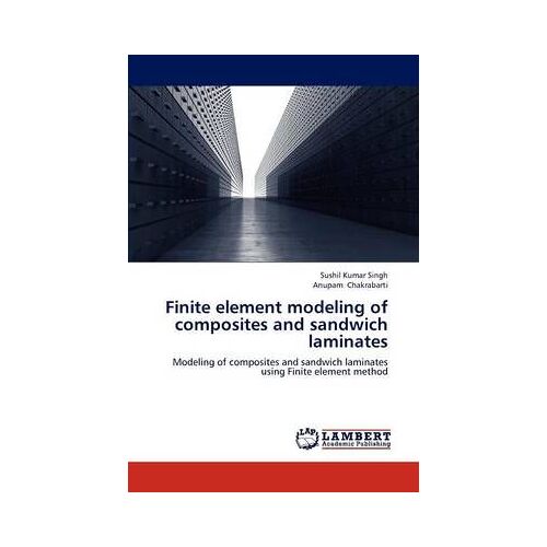 Finite Element Modeling Of Composites And Sandwich Laminates