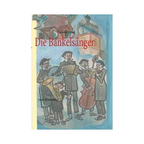 Die Bänkelsänger