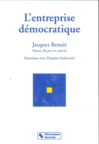 L'entreprise Démocratique - Entretiens Avec Damiàn Yurkievich