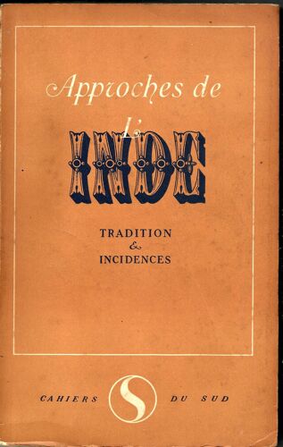 Approches De L'inde - Tradition Et Incidences