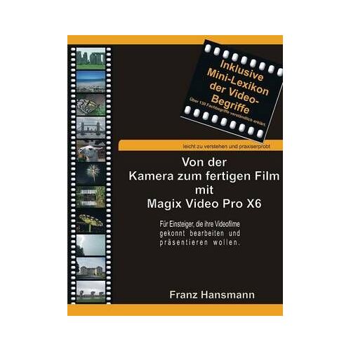 Von Der Kamera Zum Fertigen Film Mit Magix Video Pro X6