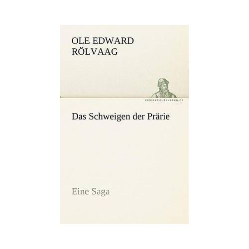 Das Schweigen Der Prärie